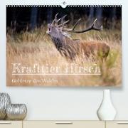 Krafttier Hirsch (Premium, hochwertiger DIN A2 Wandkalender 2023, Kunstdruck in Hochglanz)