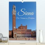Siena - Die Toskana in Hochform (Premium, hochwertiger DIN A2 Wandkalender 2023, Kunstdruck in Hochglanz)
