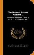 The Works of Thomas Cranmer ...: Writings and Disputations, Relative to the Sacrament of the Lord's Supper