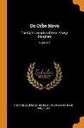 De Orbe Novo: The Eight Decades of Peter Martyr D'anghera, Volume 2