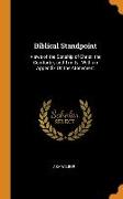 Biblical Standpoint: Views of the Sonship of Christ, the Comforter, and Trinity: With an Appendix On the Atonement