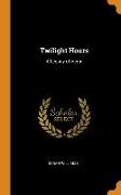 Twilight Hours: A Legacy of Verse