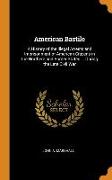 American Bastile: A History of the Illegal Arrests and Imprisonment of American Citizens in the Northern and Border States ... During th