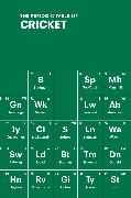 The Periodic Table of CRICKET