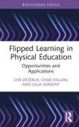 Flipped Learning in Physical Education