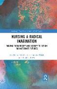 Nursing a Radical Imagination