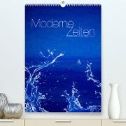 Moderne Zeiten (Premium, hochwertiger DIN A2 Wandkalender 2023, Kunstdruck in Hochglanz)