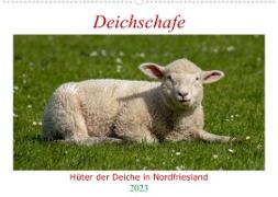 Deichschafe - Hüter der Deiche in Nordfriesland (Wandkalender 2023 DIN A2 quer)