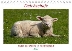 Deichschafe - Hüter der Deiche in Nordfriesland (Tischkalender 2023 DIN A5 quer)