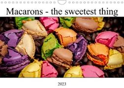 Macarons - the sweetest thing (Wall Calendar 2023 DIN A4 Landscape)