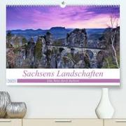 Sachsens Landschaften (Premium, hochwertiger DIN A2 Wandkalender 2023, Kunstdruck in Hochglanz)
