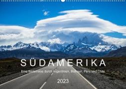 SÜDAMERIKA Eine Bilderreise durch Argentinien, Bolivien, Peru und Chile 2022 (Wandkalender 2023 DIN A2 quer)