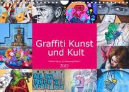 Graffiti Kunst und Kult (Wandkalender 2023 DIN A4 quer)