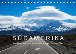 SÜDAMERIKA Eine Bilderreise durch Argentinien, Bolivien, Peru und Chile 2022 (Tischkalender 2023 DIN A5 quer)