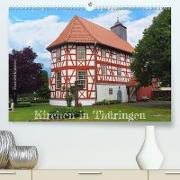 Fachwerkhäuser - Kirchen in Thüringen (Premium, hochwertiger DIN A2 Wandkalender 2023, Kunstdruck in Hochglanz)