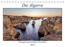 Die Algarve - Portugals märchenhafte Felsenküste (Tischkalender 2023 DIN A5 quer)