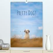 Pretty Dogs (Premium, hochwertiger DIN A2 Wandkalender 2023, Kunstdruck in Hochglanz)