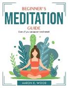 Beginner's Meditation Guide