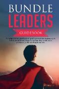 Bundle Leaders Guidebook To define what are good leadership skills & reveal the charisma myth. Techniques of powerful leaders, and how they use influence, persuasion, public speaking for success