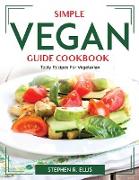 Simple Vegan Guide Cookbook