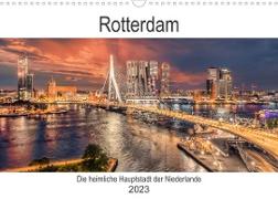 Rotterdam - Die heimliche Hauptstadt der Niederlande (Wandkalender 2023 DIN A3 quer)