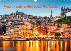 Porto - ville colorée sur le Douro (Calendrier mural 2023 DIN A3 horizontal)