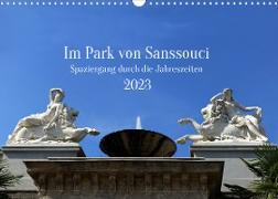 Im Park von Sanssouci - Spaziergang durch die Jahreszeiten (Wandkalender 2023 DIN A3 quer)