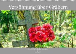 Versöhnung über Gräbern - Der Waldfriedhof in Rossitten (Wandkalender 2023 DIN A2 quer)
