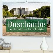 Duschanbe ¿ Hauptstadt von Tadschikistan (Premium, hochwertiger DIN A2 Wandkalender 2023, Kunstdruck in Hochglanz)