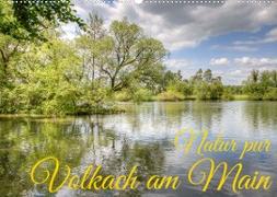 Natur pur - Volkach am Main (Wandkalender 2023 DIN A2 quer)