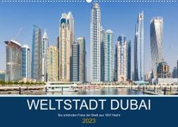 Weltstadt Dubai (Wandkalender 2023 DIN A2 quer)