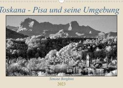 Toskana - Pisa und seine Umgebung (Wandkalender 2023 DIN A3 quer)