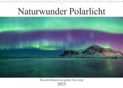 Naturwunder Polarlicht (Wandkalender 2023 DIN A3 quer)