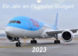 Ein Jahr am Flughafen Stuttgart (Wandkalender 2023 DIN A4 quer)