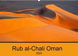 Rub al-Chali Oman (Wandkalender 2023 DIN A2 quer)