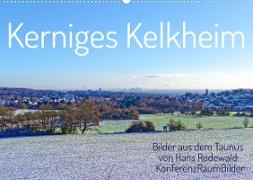 Kerniges Kelkheim - Taunusbilder (Wandkalender 2023 DIN A2 quer)