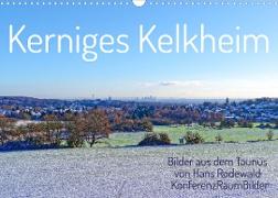 Kerniges Kelkheim - Taunusbilder (Wandkalender 2023 DIN A3 quer)