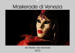 Maskerade di Venezia (Wandkalender 2023 DIN A2 quer)