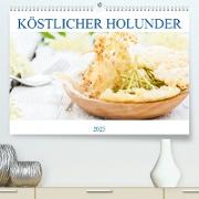Köstlicher Holunder (Premium, hochwertiger DIN A2 Wandkalender 2023, Kunstdruck in Hochglanz)