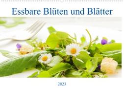 essbare Blüten und Blätter (Wandkalender 2023 DIN A2 quer)