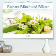 essbare Blüten und Blätter (Premium, hochwertiger DIN A2 Wandkalender 2023, Kunstdruck in Hochglanz)