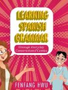 Learning Spanish Grammar Through Everyday Conversational Comics