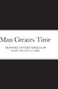 Man Creates Time