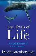 The Trials of Life