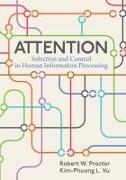 Attention: Selection and Control in Human Information Processing