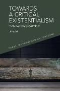 TOWARDS A CRITICAL EXISTENTIALISM