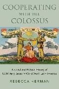 Cooperating with the Colossus