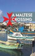 A Maltese Crossing