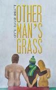 Other Man's Grass