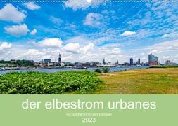 der elbestrom urbanes (Wandkalender 2023 DIN A2 quer)